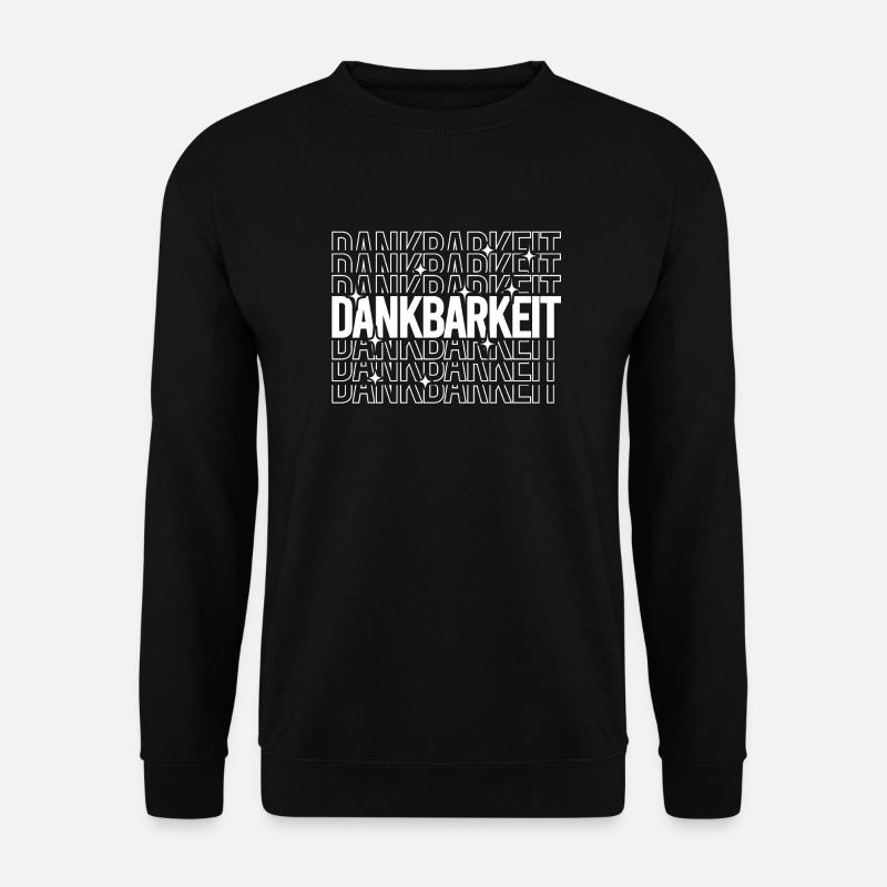 Dankbarkeit wirkt sich positiv auf Dein Leben aus! - Unisex Pullover - Schwarz