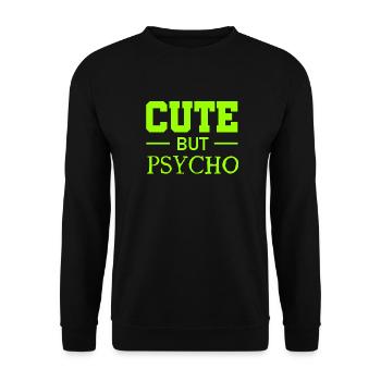 Cute But Psycho - Sweet But Crazy - Crazy - Unisex Sweatshirt - black - Front - Alina (178cm) & Michal (187cm)