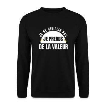 Ich werde nicht alt, ich steigere meinen Wert - Unisex Pullover - Schwarz - Vorne - Alina (178cm) & Michal (187cm)