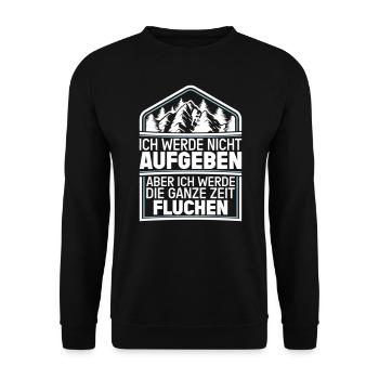 Ich werde nicht Aufgeben aber.. Fluchen Wandern - Unisex Pullover - Schwarz - Vorne - Alina (178cm) & Michal (187cm)