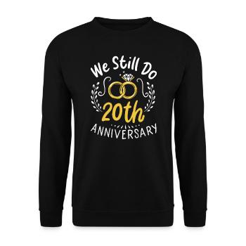 20 Jahre verheiratet Wir machen immer noch ein Geschenk zum 20-jährigen Jubiläum - Unisex Pullover - Schwarz - Vorne - Alina (178cm) & Michal (187cm)