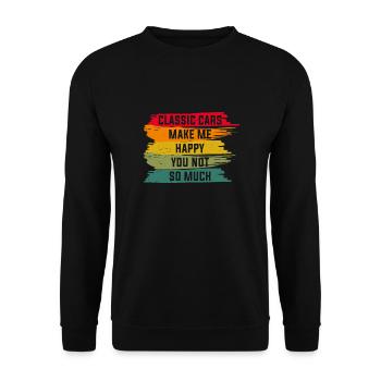 Classic cars make me happy, you not so much - Unisex Sweatshirt - black - Front - Alina (178cm) & Michal (187cm)
