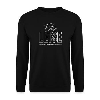 Extra Quiet - Silence is the new screaming - Unisex Sweatshirt - black - Front - Alina (178cm) & Michal (187cm)