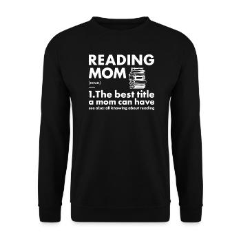 Reader Mom Definition Reading - Unisex Sweatshirt - black - Front - Alina (178cm) & Michal (187cm)