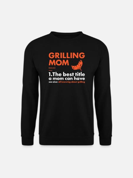 Griller Mom Definition Grilling - Unisex Sweatshirt - black