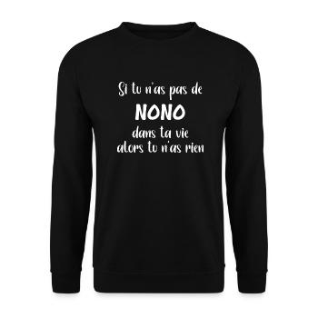 Si tu n'as pas de nono alors tu n'as rien - Sweat-shirt Unisexe - noir - Devant - Alina (178cm) & Michal (187cm)