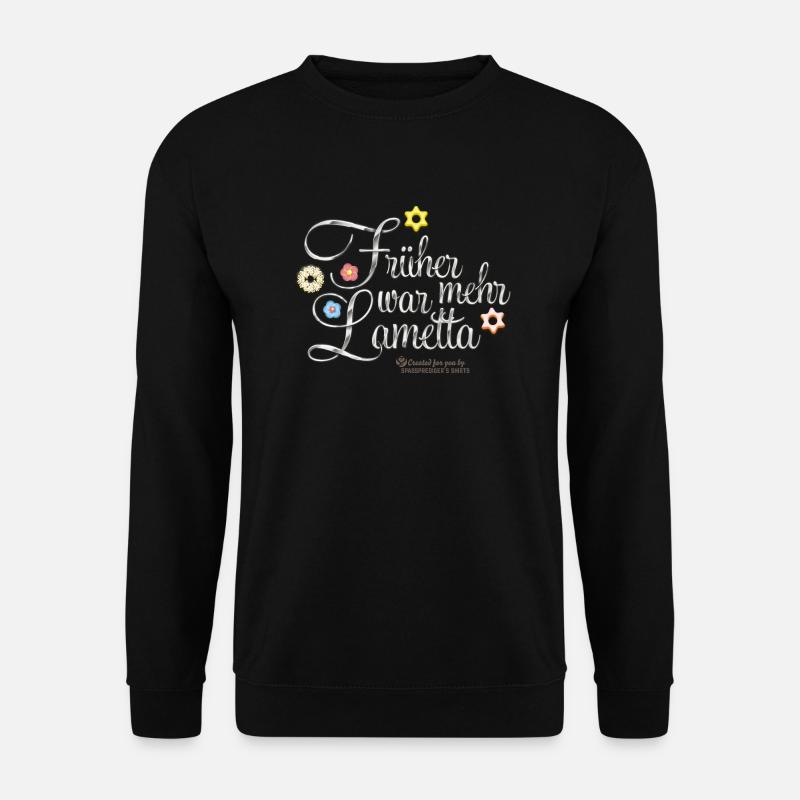 Lametta Früher war mehr Lametta - Unisex Pullover - Schwarz
