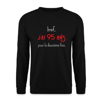 bref j'ai 95 ans pour la deuxième fois - Sweat-shirt Unisexe - noir - Devant - Alina (178cm) & Michal (187cm)