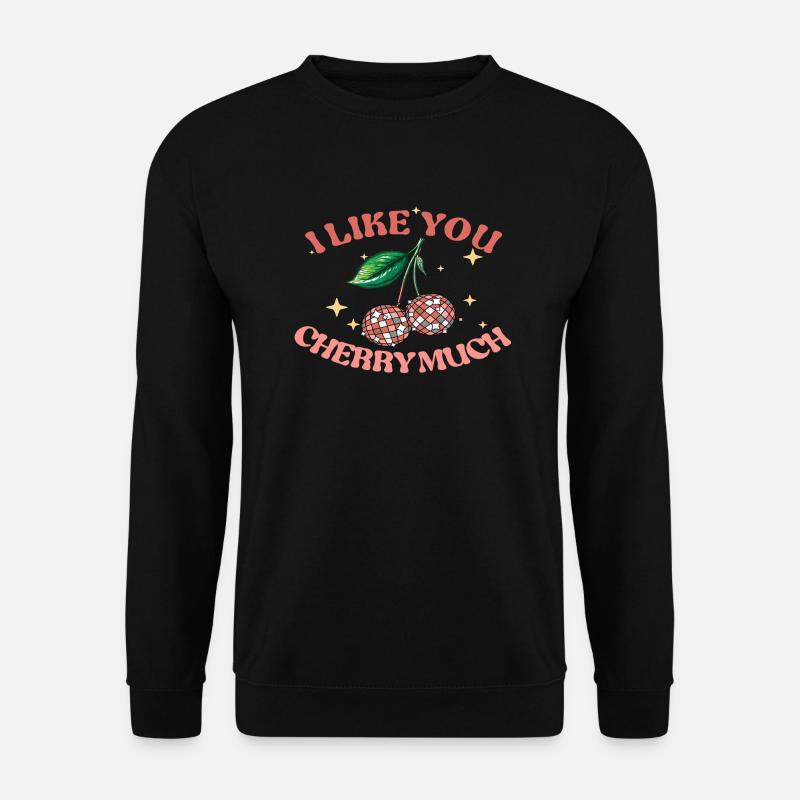 I like you Cherry Much - Unisex Pullover - Schwarz