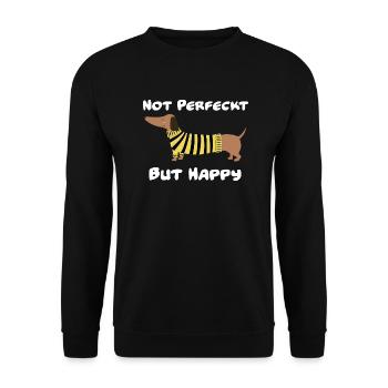 Drôle de teckel avec l’écriture " Not Perfect, but Hap - Sweat-shirt Unisexe - noir - Devant - Alina (178cm) & Michal (187cm)