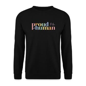 Fier humain | Grande façade - Sweat-shirt Unisexe - noir - Devant - Alina (178cm) & Michal (187cm)