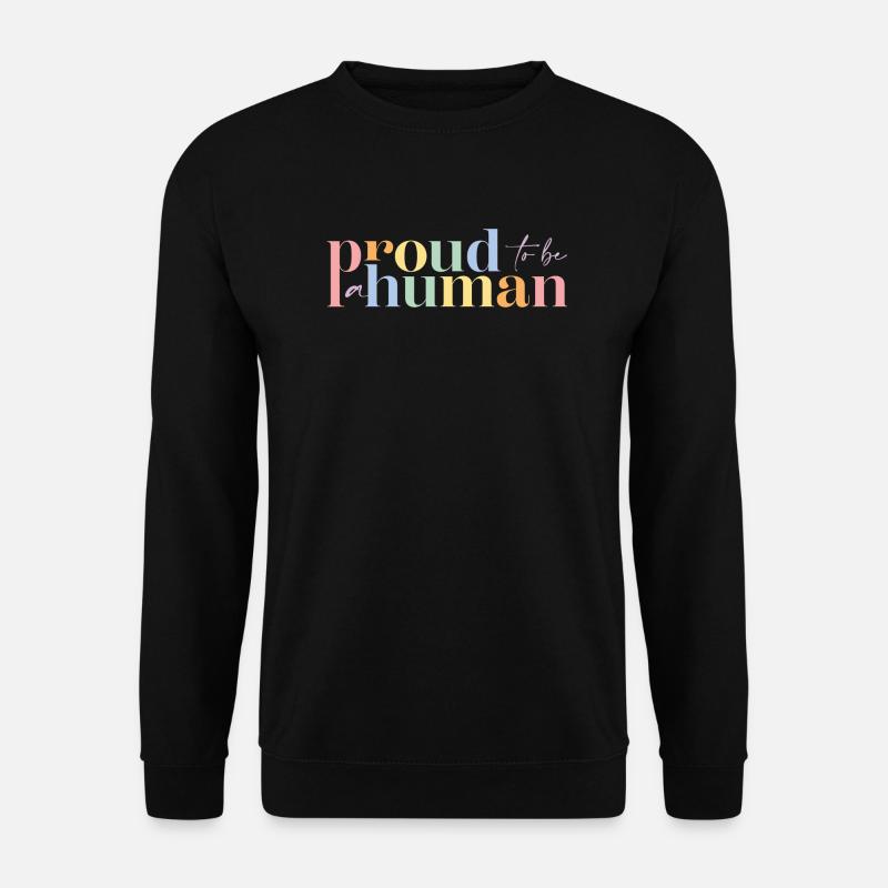 Proud human | Big Front - Unisex Sweatshirt - black