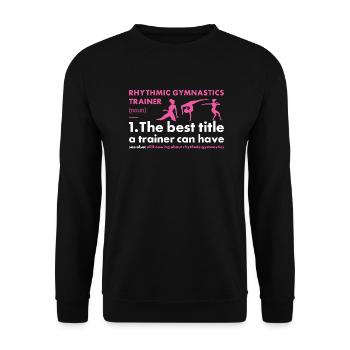 Gymnast Trainer Definition Rhythmic Gymnastics - Unisex Pullover - Schwarz - Vorne - Alina (178cm) & Michal (187cm)