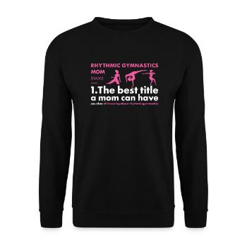 Gymnast Mom Definition Rhythmic Gymnastics - Unisex Pullover - Schwarz - Vorne - Alina (178cm) & Michal (187cm)