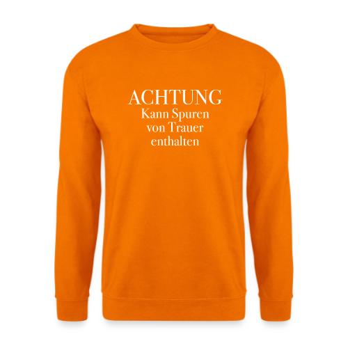 Kann Spuren von Trauer enthalten - Unisex Pullover