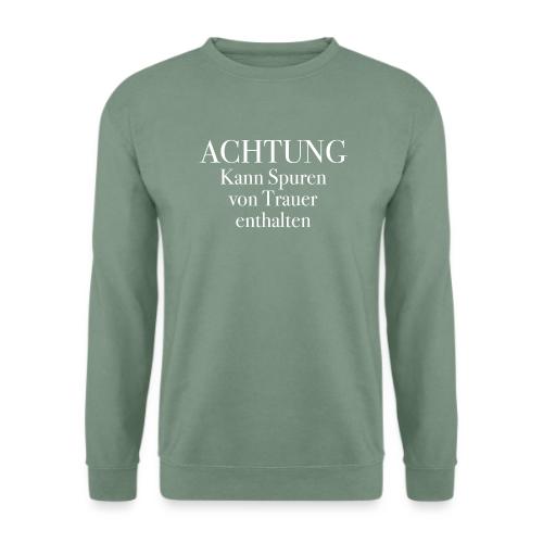 Kann Spuren von Trauer enthalten - Unisex Pullover