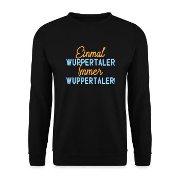 Einmal Wuppertaler immer Wuppertaler. Geschenkidee - Unisex Pullover - Schwarz - Vorne - Alina (178cm) & Michal (187cm)