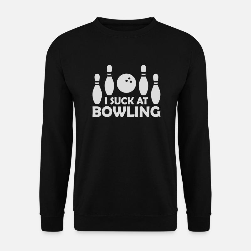 I suck at bowling - Unisex Sweatshirt - black