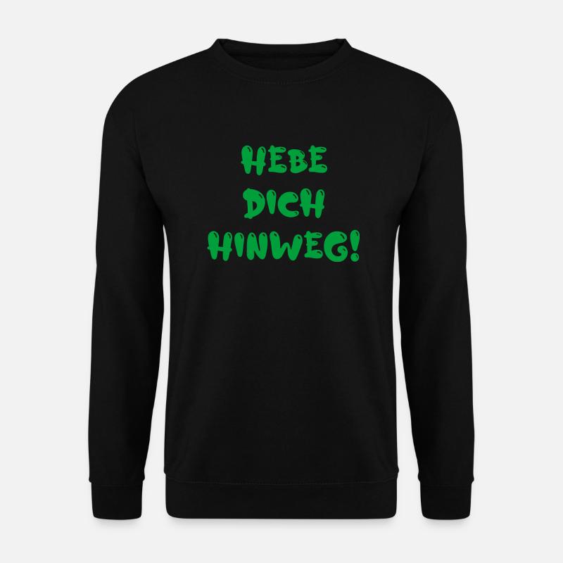 hebe Dich hinweg - Unisex Pullover - Schwarz