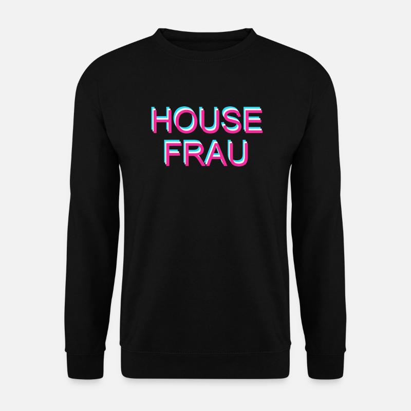 House Frau - Unisex Pullover - Schwarz