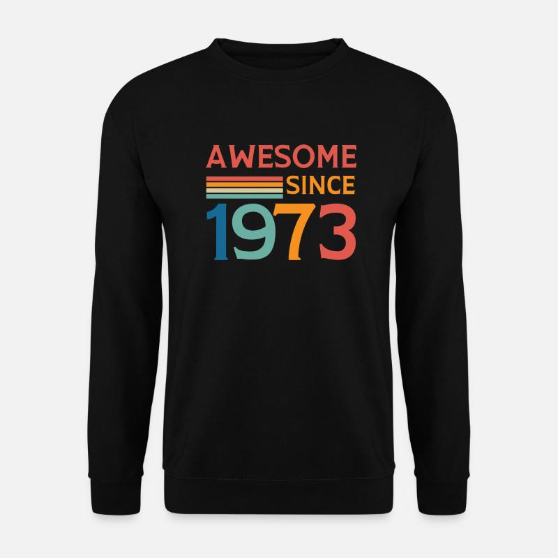 Großartig seit 1973 - Unisex Pullover - Schwarz