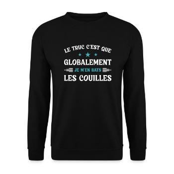 Le truc c'est que je m'en bats les couilles - Sweat-shirt Unisexe - noir - Devant - Alina (178cm) & Michal (187cm)