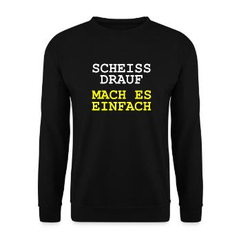 Scheiss drauf - Mach es einfach - Unisex Pullover - Schwarz - Vorne - Alina (178cm) & Michal (187cm)