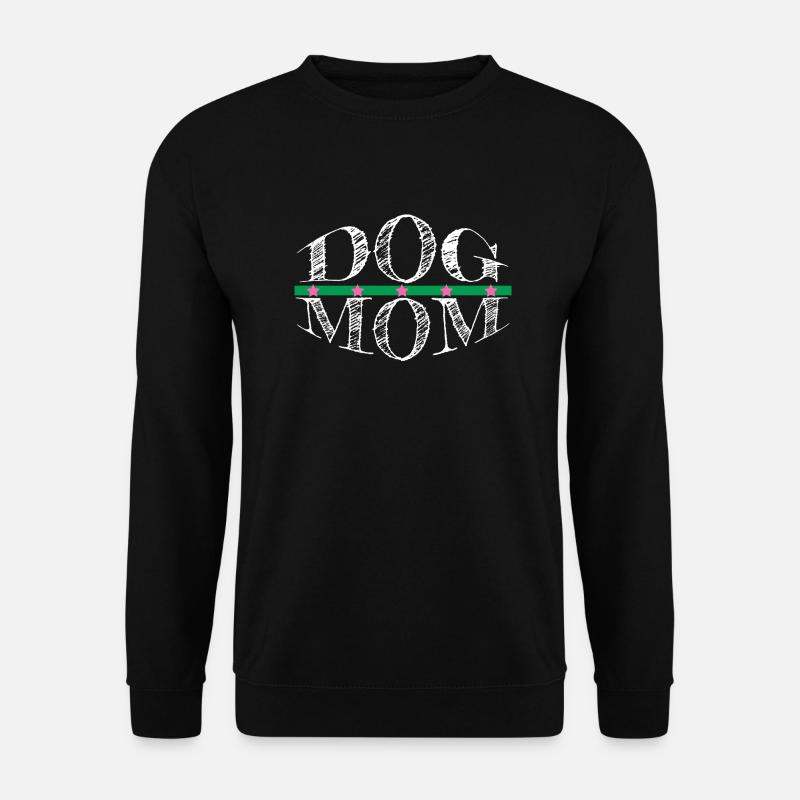 dog - dog mom - Unisex Pullover - Schwarz