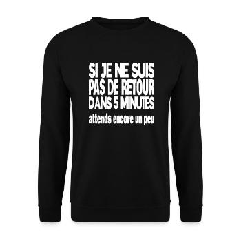 si je ne suis pas de retour dans 5 minutes - Sweat-shirt Unisexe - noir - Devant - Alina (178cm) & Michal (187cm)