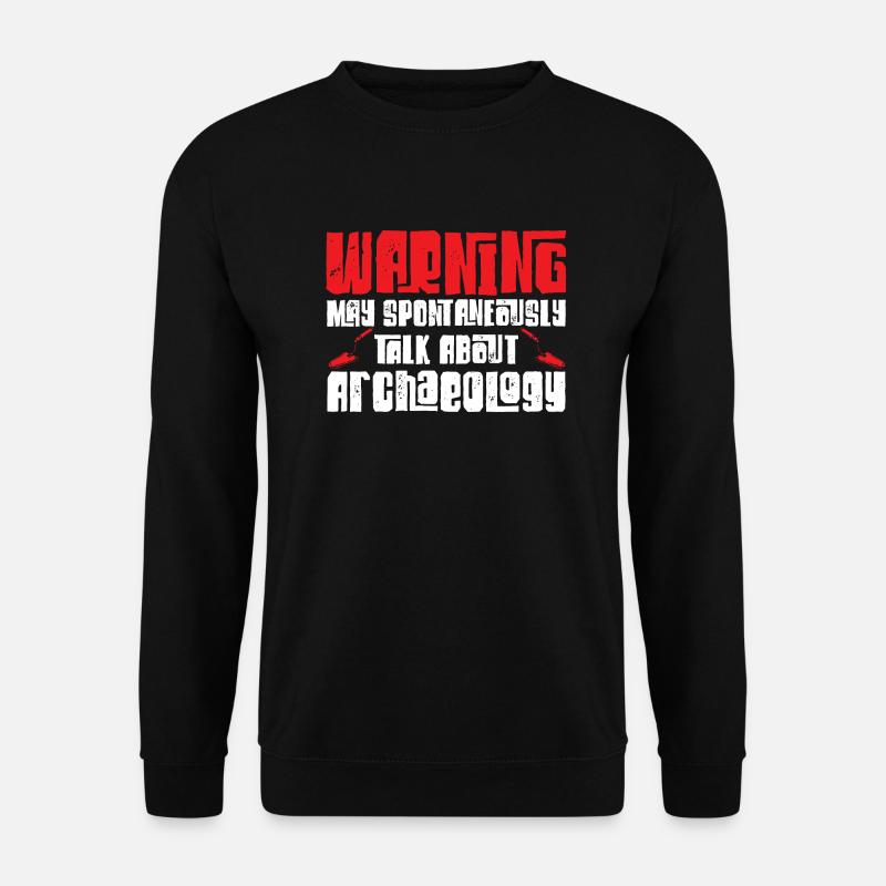 Archäologie Geschenk Archäologe - Unisex Pullover - Schwarz