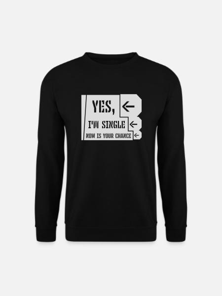 single now your chance - Unisex Pullover - Schwarz