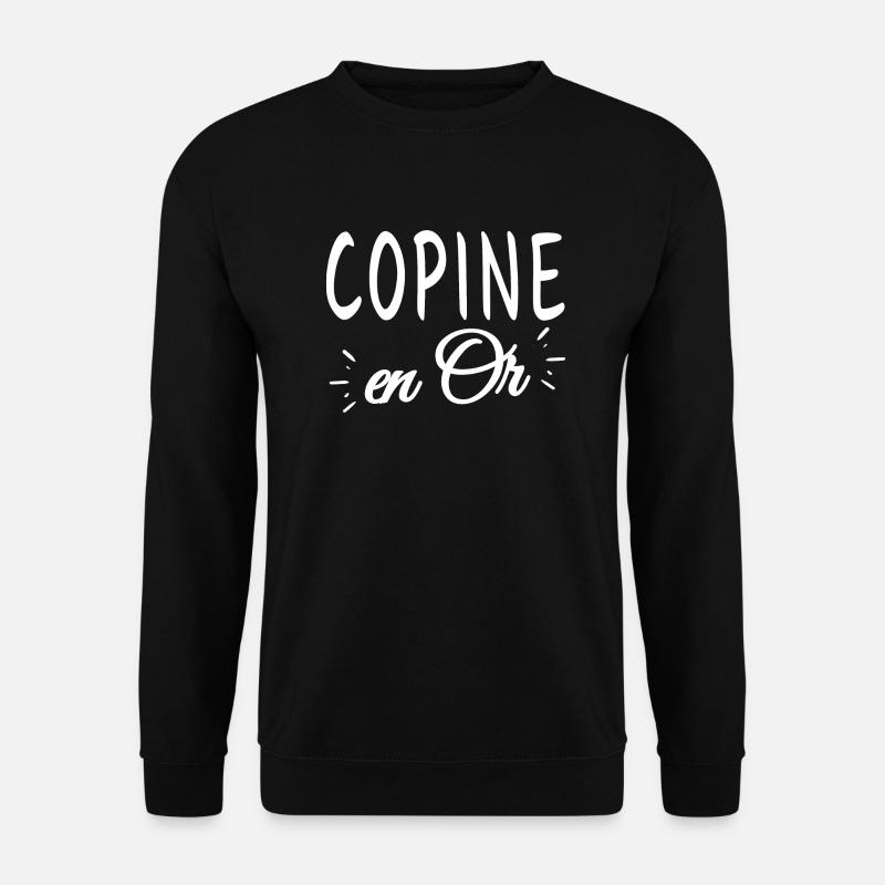 copine en or - Sweat-shirt Unisexe - noir