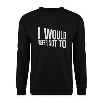 I prefer not to - Unisex Sweatshirt - black - Front - Alina (178cm) & Michal (187cm)