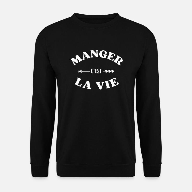 Manger c’est la vie - Sweat-shirt Unisexe - noir