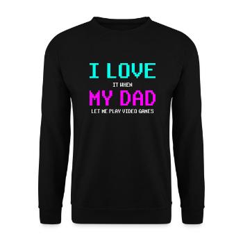 Gamer Gaming I love my dad - Unisex Pullover - Schwarz - Vorne - Alina (178cm) & Michal (187cm)