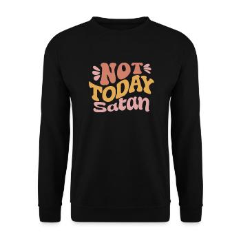 Nicht heute Satan - Unisex Pullover - Schwarz - Vorne - Alina (178cm) & Michal (187cm)
