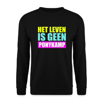 Het leven is geen Ponykamp – lustiger Spruch - Unisex Pullover - Schwarz - Vorne - Alina (178cm) & Michal (187cm)