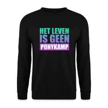 Het leven is geen Ponykamp – lustiger Spruch - Unisex Pullover - Schwarz - Vorne - Alina (178cm) & Michal (187cm)