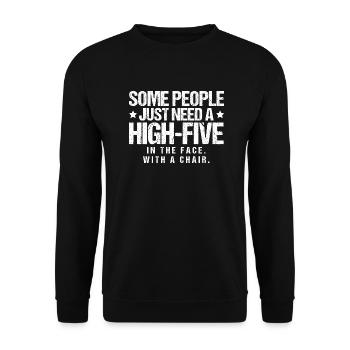 Certaines personnes ont juste besoin d'un high five - Sweat-shirt Unisexe - noir - Devant - Alina (178cm) & Michal (187cm)