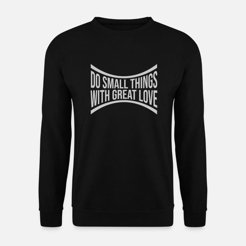Zitat do small things - Unisex Pullover - Schwarz