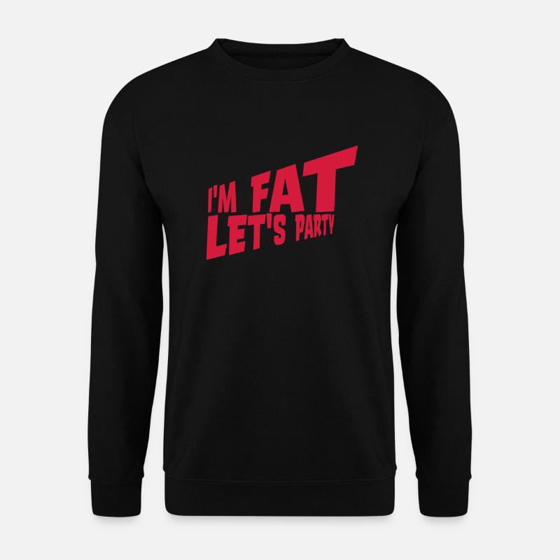 at the fat lets party - Unisex Sweatshirt - black