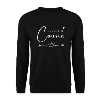 Je vais être cousin - Sweat-shirt Unisexe - noir - Devant - Alina (178cm) & Michal (187cm)