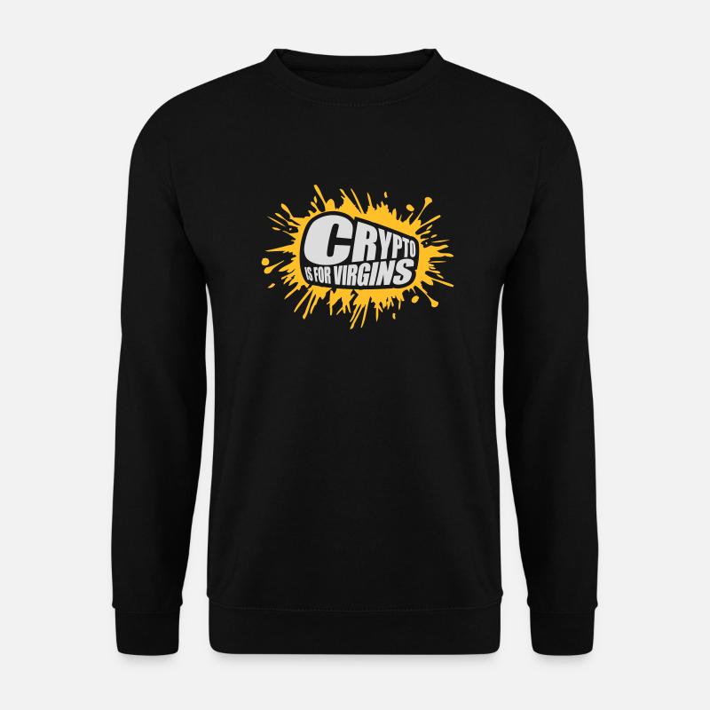crypto is for virgins - Unisex Pullover - Schwarz