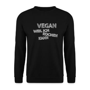 Vegan,weil ich kochen kann! - Unisex Pullover - Schwarz - Vorne - Alina (178cm) & Michal (187cm)
