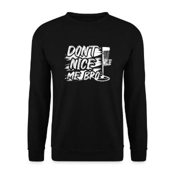 Don't Nice Me Bro Frisbee Disc Golf - Unisex Sweatshirt - black - Front - Alina (178cm) & Michal (187cm)