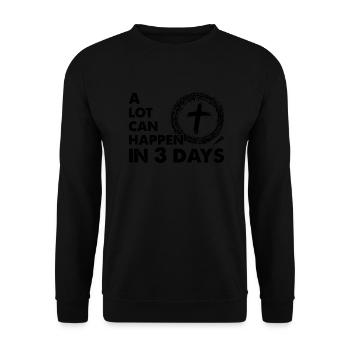 Croix Jésus chrétien Beaucoup de choses peuvent se passer en 3 jours - Sweat-shirt Unisexe - noir - Devant - Alina (178cm) & Michal (187cm)