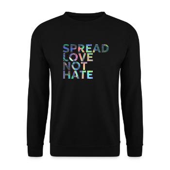 SPREAD LOVE NOT HATE - Unisex Sweatshirt - black - Front - Alina (178cm) & Michal (187cm)
