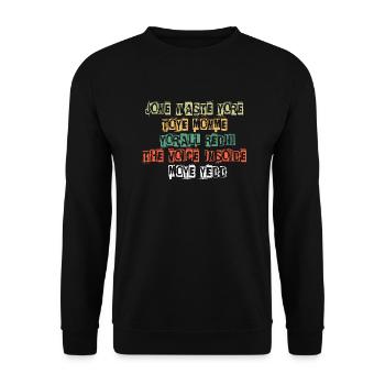 JONE WASTE YORE TOYE MONME YORALL REDIII THE VOICE - Unisex Sweatshirt - black - Front - Alina (178cm) & Michal (187cm)