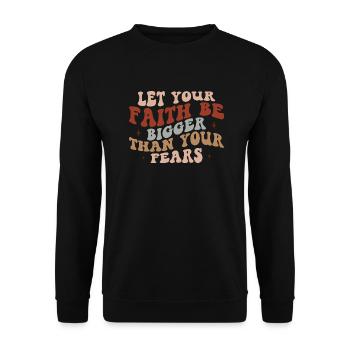 La foi plutôt que la peur - Sweat-shirt Unisexe - noir - Devant - Alina (178cm) & Michal (187cm)