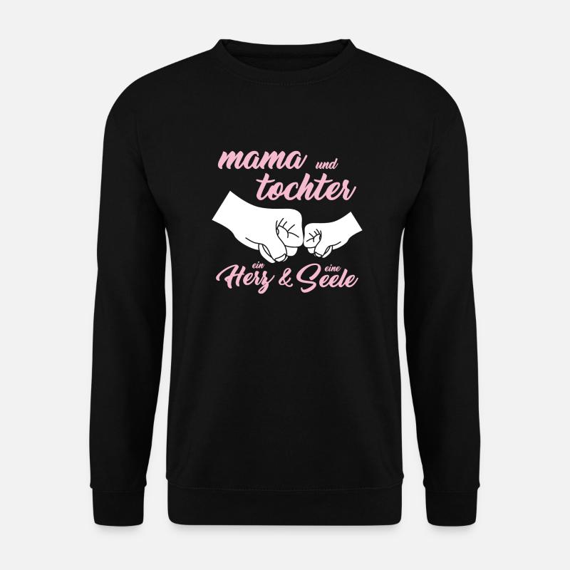 Mama und Tochter ein Herz & eine Seele Spruch - Unisex Pullover - Schwarz